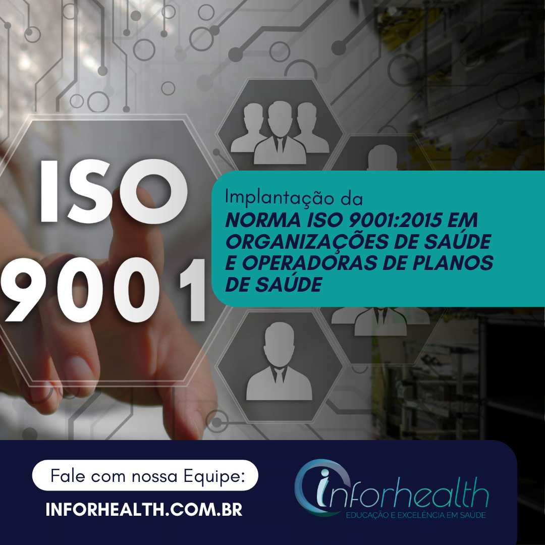 Implantação Da Norma Iso 9001 2015 Em Saúde E Operadoras